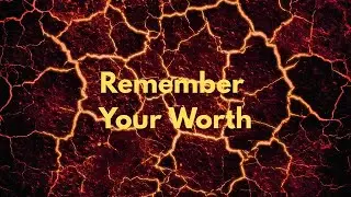 Self Respect Affirmations - Remember Your Worth | A Daily Practice