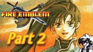 Lets Ironman Fire Emblem 7: The Blazing Blade | Part 2: THE ENEMY!!!