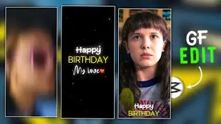 ❤️ Gf birthday video editing / happy Birthday video editing / birthday status editing / capcut app.
