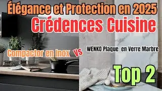 Top 2 : Meilleures Cr&eacute;dence de Cuisine Compactor vs WENKO