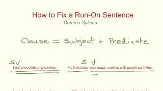 Learn It Quick: How to Fix a Run-On Sentence