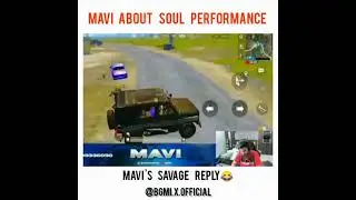 MAVI ABOUT SOUL PERFORMANCE | MAVI SAVAGE REPLY