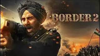 BORDER 2 MovieYe Jung Zameen Ki Nahi, Jazbaat Ki Hai....