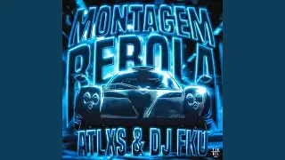 MONTAGEM REBOLA (Ultra Slowed)