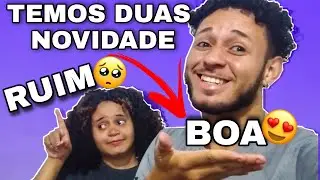 TEMOS DUAS NOTICIAS uma RUIM e uma BOA + SAMIRA GANHOU PRESENTE!!!