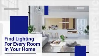 Lighting for Every Room
