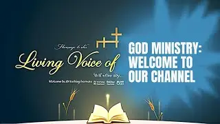 Welcome to Living Voice of God Ministry