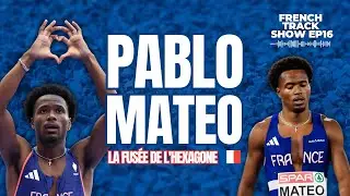 French Track & Pablo Mateo EP 16 | 9.92 sur 100m, Bronze aux mondiaux, Les USA, Retour en France