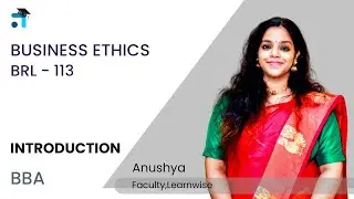 Introduction | Business Ethics | BRL 113 | BBA | Kerala's No.1 IGNOU Coaching Platform | Learnwise