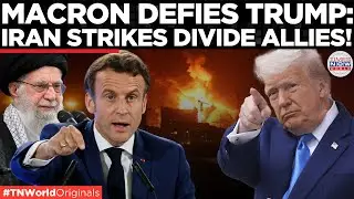 Macron Defies Trump: Blasts U.S. Strikes On Iran As 'Dangerous New Phase&rsquo; | Times Now World