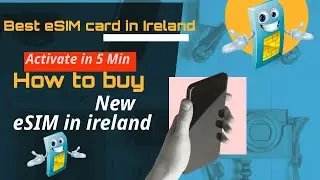 How to buy New eSIM in ireland🇮🇪 || Activate eSIM in Ireland || Best eSim card in Ireland