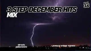 Streetz PulseWave - Vol. 36 | 3 Step December Hits Mix by Lesego Dope–Tunez | JAZZWRLD, Dlala Thukzi