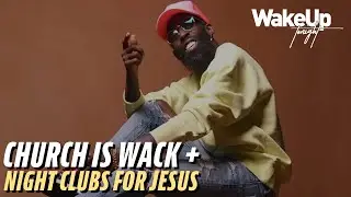 Tye Tribbett/Breakfast Club + Christian Night Clubs | WakeUp Tonight - March 2024