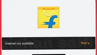 Flipkart Fix Internet not available Problem Solve in Android iPhone