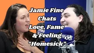 Jamie Fine Opens Up About Being &ldquo;Homesick,&rdquo; Love, and Live Shows! | Sammi Morelli Interview