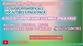 New Fl Studio Mobil Sample Pack 2026 most popular Movie Vocal Pack Free Dj Sudip Rishidev