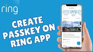 How to Create New Passkey on Ring App 2025?