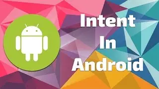 Intent in android studio 2.3 new 2017