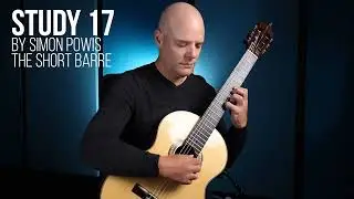 Study No. 17 by Simon Powis - Grade 3 Classical Guitar Repertoire