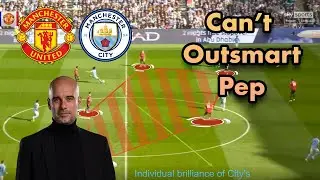 Manchester United vs Manchester City Tactical Analysis | Pep Changes City's Tactics