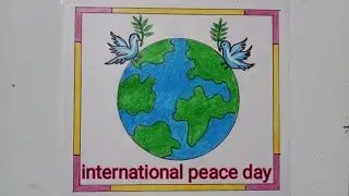 world peace day drawing ! peace day poster drawing ! peace day