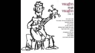 Ben Vaughn - Clothes Don't Make The Man ( Vaughn Sings Vaughn, Vol. 1 ) 2007