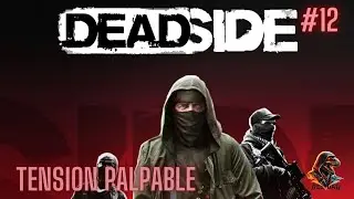Rencontre tendue avec des joueurs - #12 (FR) (1440P) #deadside #survie #fps