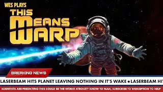 THIS MEANS WARp! | Wesception