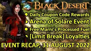 Daily Coupon Code, Arena of Solare Event, [Limit Break] Loyalties (BDO Event Recap, 31 August 2022)