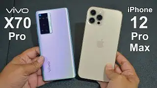 Vivo X70 Pro Vs iPhone 12 Pro Max Speed Test | Camera Test