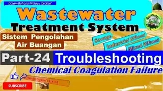 Water & Wastewater Part-24 IETS STP Troubleshooting - Carry-over Floc. COD naik!