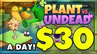 HOW TO MAKE $30 A DAY FOR A SMALL INVESTMENT!? PLANT VS UNDEAD FARMING!