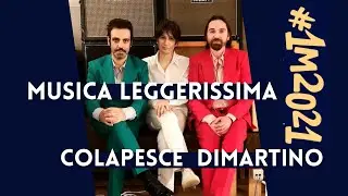 Musica Leggerissima  - Colapesce Dimartino Primo Maggio 2021 #1M2021