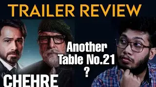 Chehre Trailer Review | Emraan Hashmi | Amitabh Bachchan