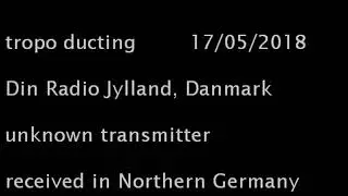 FMDX: tropo ducting - Din Radio Jylland, unknown transmitter
