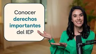 El IEP: T&eacute;rminos de educaci&oacute;n especial y sus derechos legales | Understood Explica