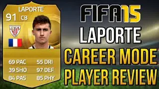 FIFA 15 Career Mode - Aymeric Laporte Player Review [91 OVR]