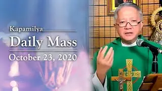 Read the Signs of the Times | October 23, 2020 | Kapamilya Daily Mass