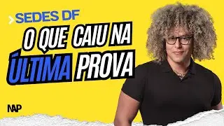 SEDES: O que caiu na &uacute;ltima prova? | Prof Douglas Gomes