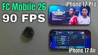 Fc mobile 26 iPhone 17pro vs 17 Air | Maximum Graphics | 90 FPS