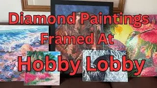 Алмазные картины в рамах от Diamond Art Club в Hobby Lobby &mdash; Diamond Art