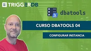 Curso DBATools: 04 - Cómo configurar tu instancia SQL