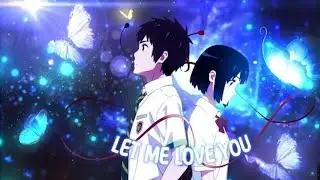 Pure Nostalgia | Your Name | Let Me Love You