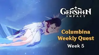 Columbina Weekly Quest - Week 5