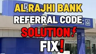 Al Rajhi Bank referral code.. In this video, we provide  to solving referral code issues.