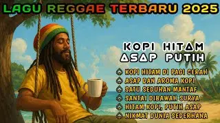 Kopi Hitam Di Pagi Cerah - Lagu Reggae Santai Terbaru