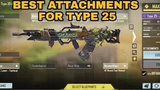 Best Attachment for Type 25 GUNSMITH LOADOUT in COD Mobile