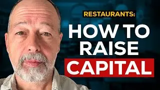 How to Raise Capital for a Restaurant: 7 Rounds from First Check to IPO