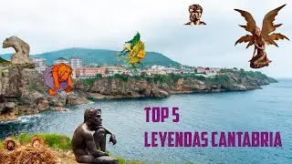 Top 5: Leyendas de Cantabria