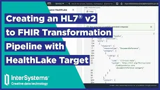 Creating an HL7 v2 to FHIR Transformation Pipeline with HealthLake Target